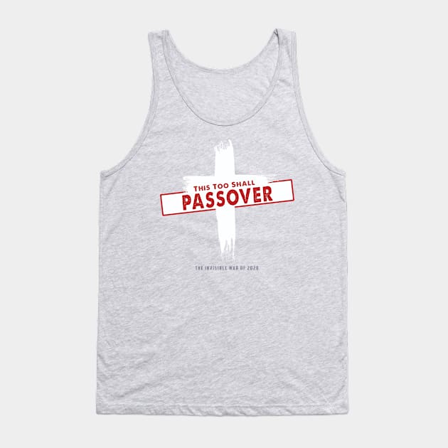 This too shall pass Tank Top by AVISION